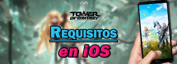 Tower of Fantasy - Requisitos en iOS