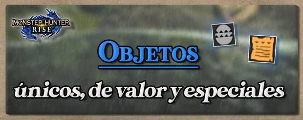 Monster Hunter Rise - Objetos únicos, de valor y especiales