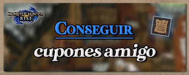 Monster Hunter Rise - Conseguir cupones amigo