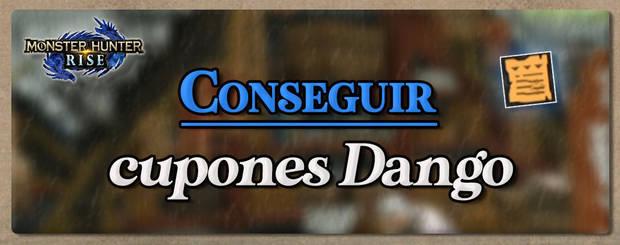 Monster Hunter Rise - Conseguir cupones dango