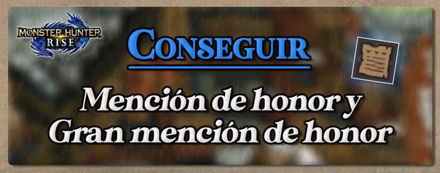 Monster Hunter Rise - Conseguir Mención de honor y Gran mención de honor