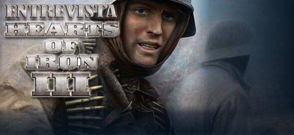 Hearts of Iron 3 - Entrevista