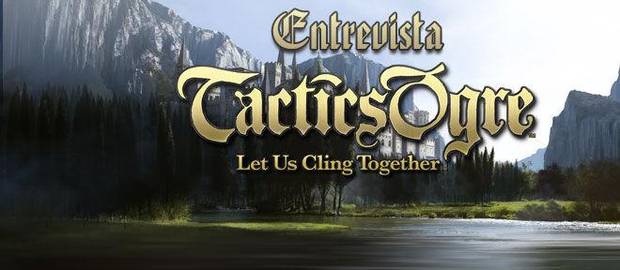 Tactics Ogre: Let Us Cling Together