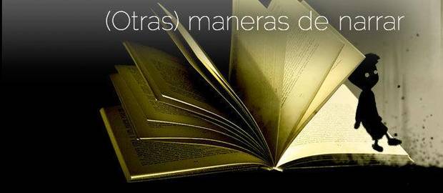 (Otras) maneras de narrar