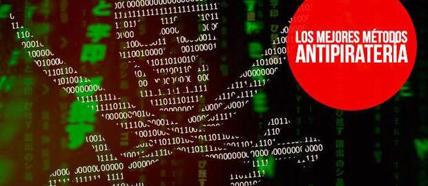 Los mejores métodos antipiratería
