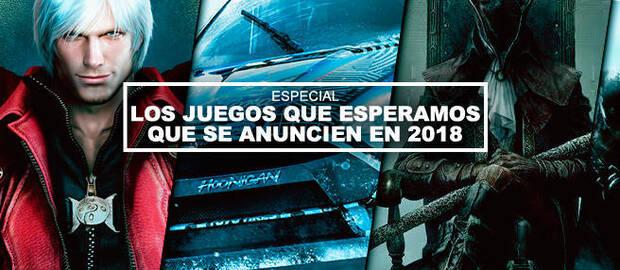 Los juegos que esperamos que se anuncien en 2018