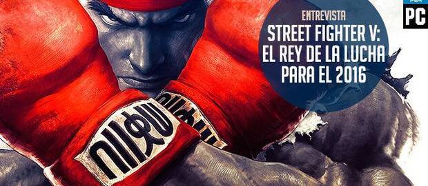 Street Fighter V, el rey de la lucha para el 2016