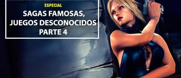 Sagas famosas, juegos desconocidos - Parte 4