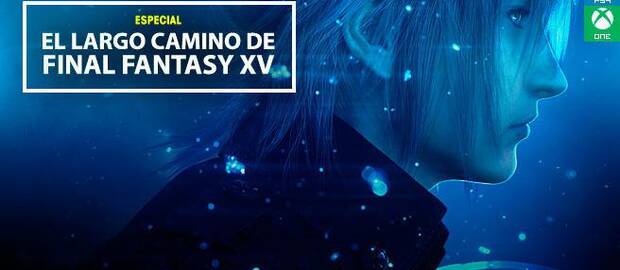 El largo camino de Final Fantasy XV