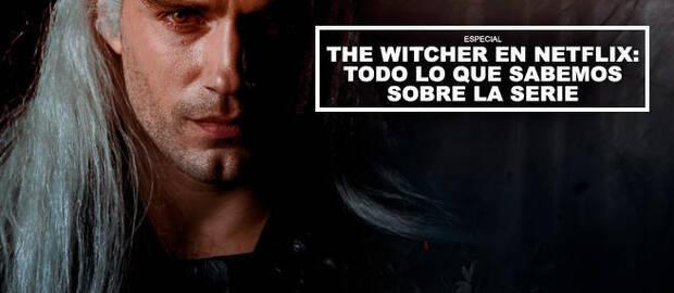 The Witcher en Netflix: Todo lo que sabemos sobre la serie