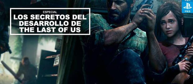 Los secretos del desarrollo de The Last of Us
