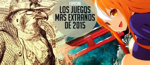 Los juegos más extraños de 2015