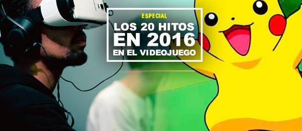 Los 20 hitos en 2016 en el videojuego