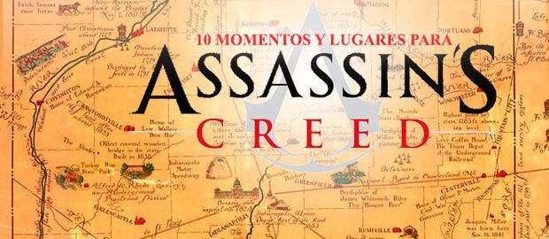 10 momentos y lugares para Assassin's Creed