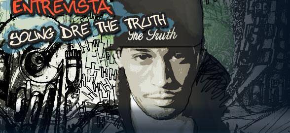 Young Dre: The Truth