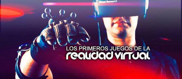 Los primeros juegos de la realidad virtual