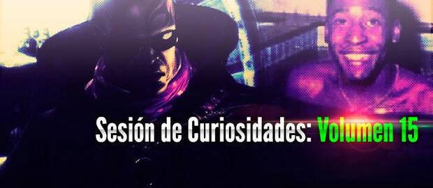 Sesión de Curiosidades: Volumen 15