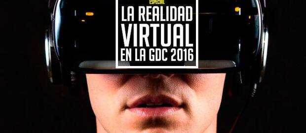 La realidad virtual en la GDC 2016