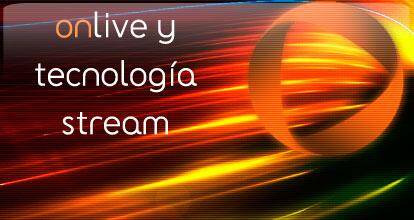 OnLive: el Streaming llega a los juegos