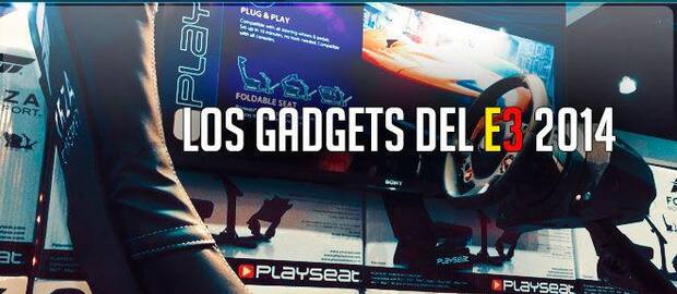 Los gadgets del E3 2014