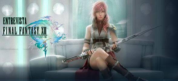 Entrevista Final Fantasy XIII