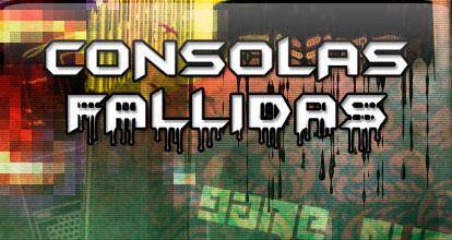 Consolas fallidas