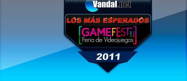 Los ms esperados GAMEFEST 2011