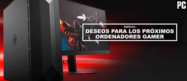 Deseos para los pr�ximos ordenadores gamer