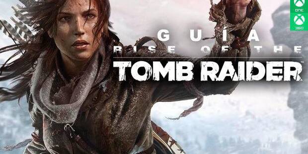 Guía de Rise of the Tomb Raider