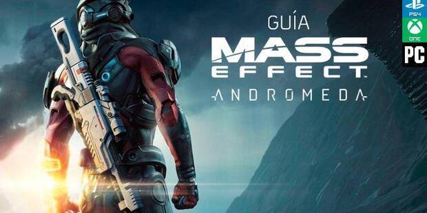 Guía Mass Effect: Andromeda, trucos y consejos