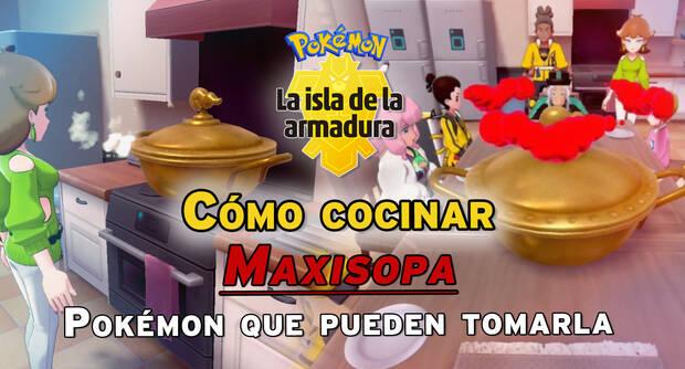Pokémon: Guía completa de la Isla de la Armadura - Maxisopa y Maxisetas