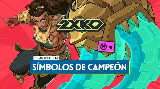 Gu�a de 2XKO - C�mo conseguir s�mbolos de campe�n y para qu� sirven