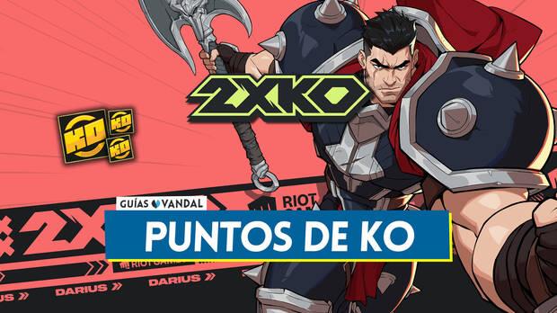 Gu�a de 2XKO - C�mo conseguir puntos de KO