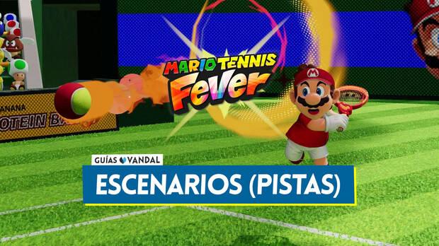 Gu�a de Mario Tennis Fever - Todas las pistas y escenarios disponibles