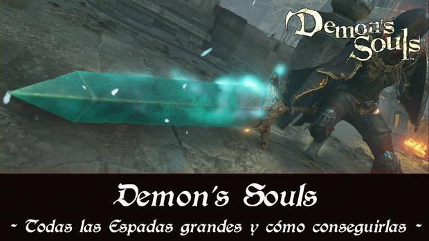 Demon's Souls Remake - Espadas grandes