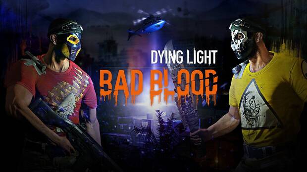 Dying Light anuncia su nueva expansi�n multijugador PvP 'Bad Blood' Imagen 2