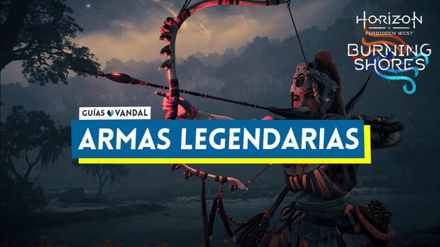 Horizon Forbidden West Orillas Ardientes - Armas legendarias