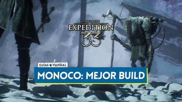 Clair Obscur: Expedition 33 - La mejor build para Monoco
