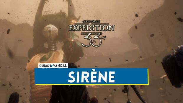 Clair Obscur: Expedition 33 - Cómo derrotar al jefe final Sirène