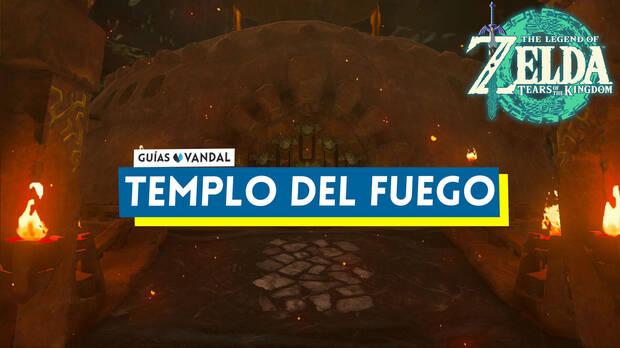 The Legend of Zelda: Tears of the Kingdom - Templo del Fuego