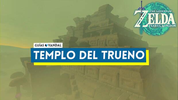 The Legend of Zelda: Tears of the Kingdom - Templo del Trueno