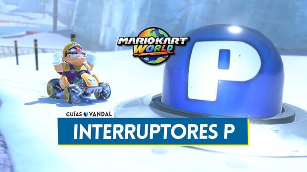 Mario Kart World - Todas las misiones de interruptores P y dónde encontrarlos