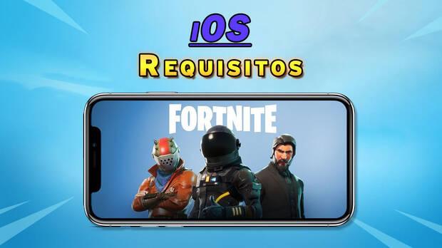 Todos los requisitos en móviles iOS con Fortnite