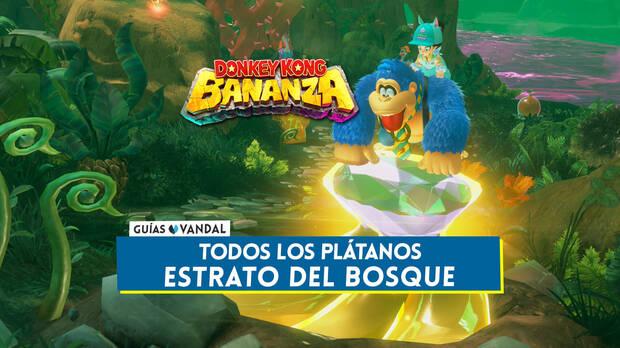 Donkey Kong Bananza - Todos los plátanos de Estrato del bosque y cómo conseguirlos