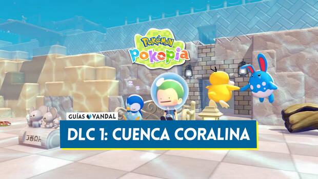 Gu�a de Pok�mon Pokopia - Todos los detalles y c�mo acceder al DLC 1 Cuenca Coralina