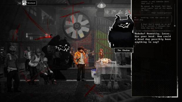 Shadow aporta humor a los momentos más macabros, pero sus comentarios también alimentan el misterio sobre su verdadera relación con Lucas.