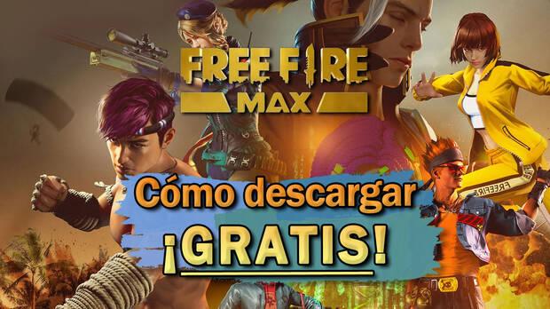 Guía Free Fire - Cómo descargar gratis Free Fire MAX