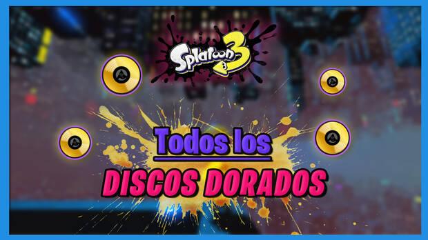 Splatoon 3 - Todos los discos dorados y cómo conseguirlos