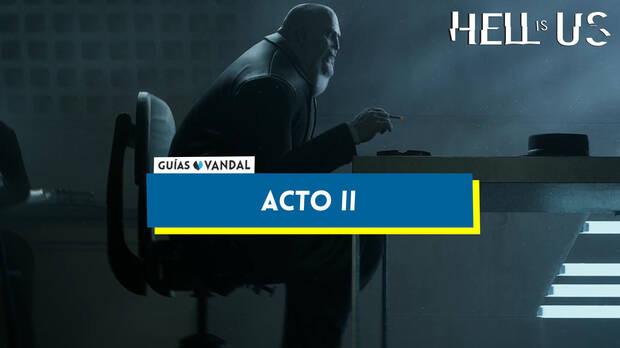 Hell is Us - Historia, Acto II