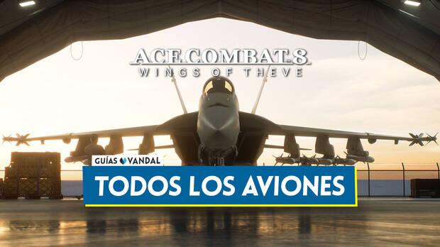 Guía de Ace Combat 8: Wings of Theve - Lista de todos los aviones disponibles, estadísticas y cómo desbloquearlos